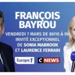 FranÃ§ois Bayrou invitÃ© dâ€™Europe 1 ce vendredi 7 mars Ã  8h10