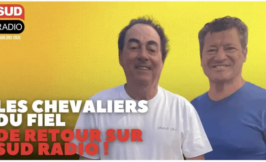 Les Chevaliers du Fiel… de retour sur Sud Radio !